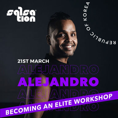 Picture of Becoming an Elite SALSATION Workshop with Alejandro, Online, Korea Only,  21 Mar 2021