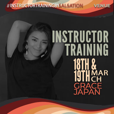 Picture of SALSATION Instructor training with Grace, Venue, Japan, 18 March 2023 - 19 March 2023