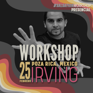 Picture of SALSATION Workshop con Irving Herrera, Presencial, Poza Rica - Mexico, 25 Febrero 2023