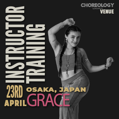 Picture of CHOREOLOGY Instructor training with Grace, Venue, Osaka - Japan, 23 April 2023