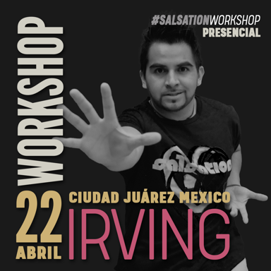 Picture of SALSATION Workshop con Irving, Presencial, Ciudad Juarez - Mexico, 22 Apr 2023