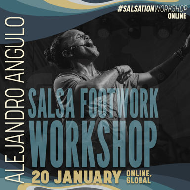 Picture of SALSA FOOTWORK by SALSATION Workshop with Alejandro Angulo, Online, Global, 20 January 2024
